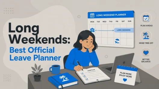 Long Weekends 2027: Best Official Leave Planner